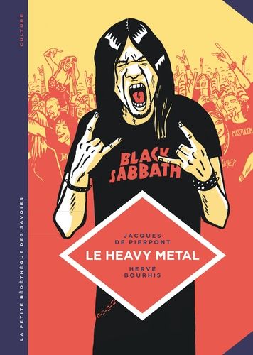 Le Heavy Metal - De Black Sabbath Au Hellfest