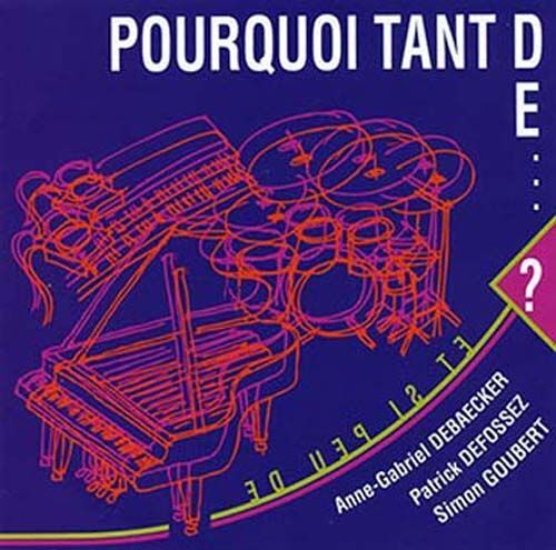 Pourquoi Tant De ...?