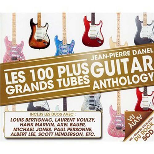 Les 100 Plus Grands Tubes : Guitar Anthology