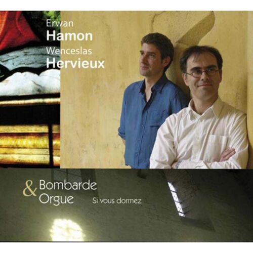 Bombarde Et Orgue - Si Vous Dormez