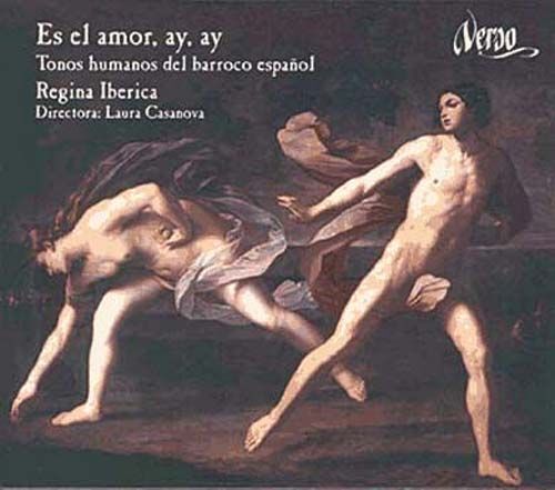 Es El Amor Ay, Ay : Tonos Humanos Du Baroques Espagnol
