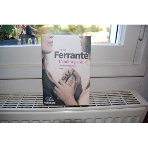 Nrf Gallimard « L'enfant Perdue L¿Amie Prodigieuse « Tome Iv