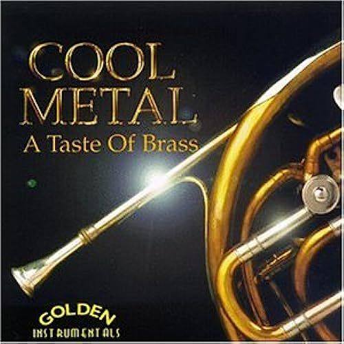 Cool Metal: Taste Of Brass