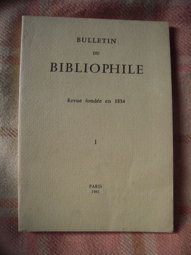 Bulletin Du Bibliophile Revue Fondee En 1834 Tome I,Ii,Iii Et Iv