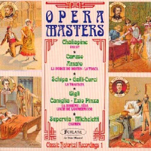 Opera Masters : Chaliapine, Amato, Gigli,