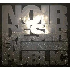 Noir Désir En Public - Édition Coffret