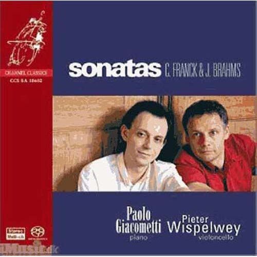 Cello Sonatas (Hybr) Franck / Brahms / Wispelwey / Giacometti