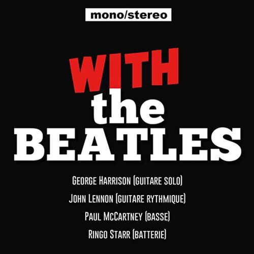 With The Beatles (Version Stéréo & Mono)