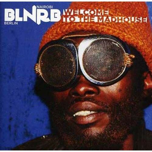 Blnrb : Welcome To The Madhouse