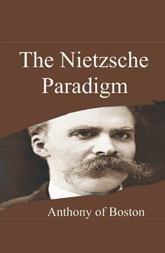 The Nietzsche Paradigm