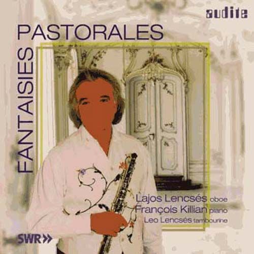 Fantaises Paostorales Pour Hautbois De Tomasi, Franck, Ropartz, Ladmirault, Rousset, Hugon, Murgier
