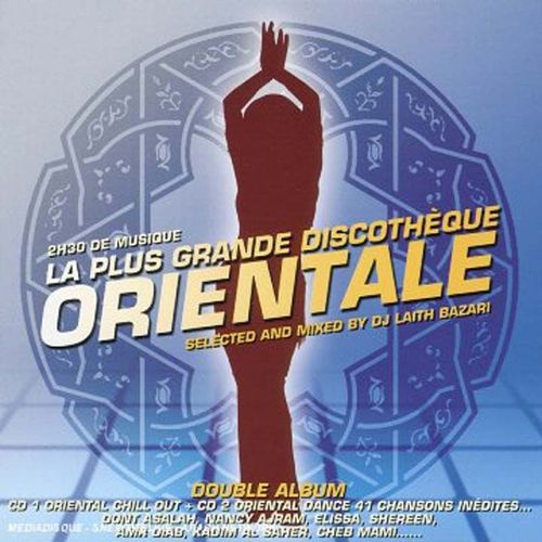 La Plus Grande Discothèque Orientale