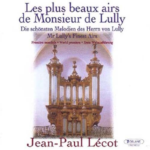 Les Plus Beaux Airs De Monsieur Lully