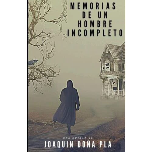 Memorias De Un Hombre Incompleto