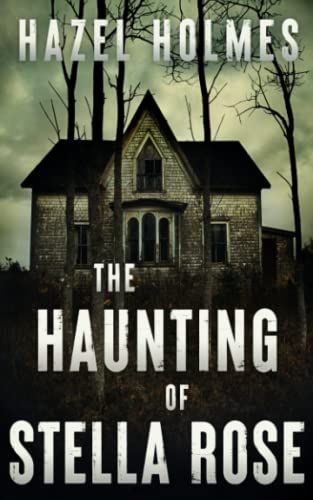 The Haunting Of Stella Rose