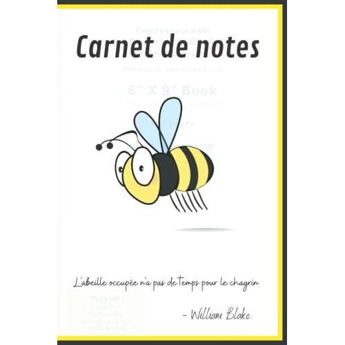 Carnet De Notes: Cahier De Avec Illustration D'abeille. Peut Servir De Journal Ou De Carnet De Composition.