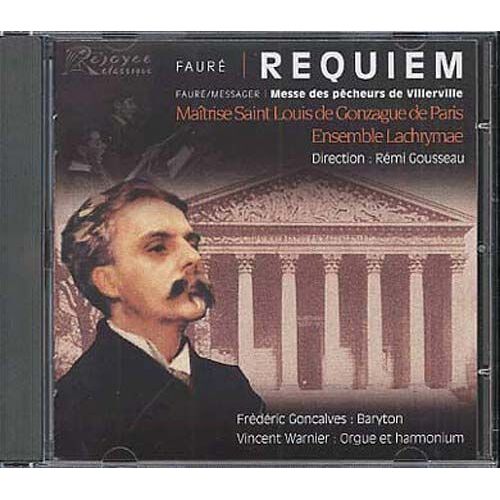 Requiem Pour Soprano, Baryton, Choeur Et Orchestre Opus 48, Messe Des Pêcheurs De Villervile Pour Choeur À Voix Égales, Harmonium Et Orchestre, Ave Verum, Tu Es Petrus, Messe Des Pêcheurs De...
