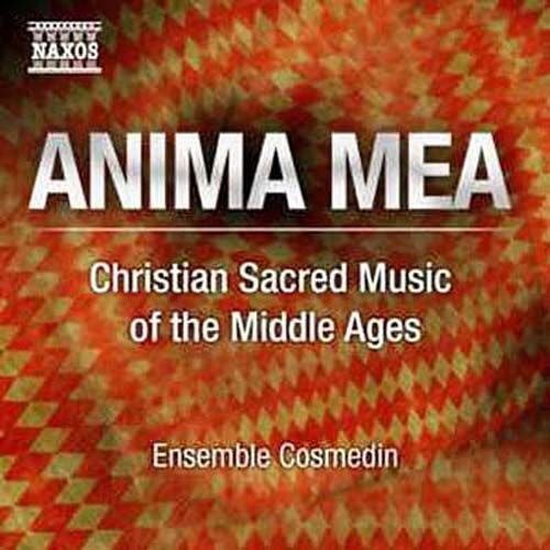 Anima Mea : Musique Sacrée Du Moyen Age