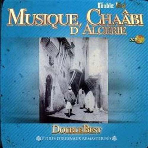Chaâbi D'algérie - Double Best