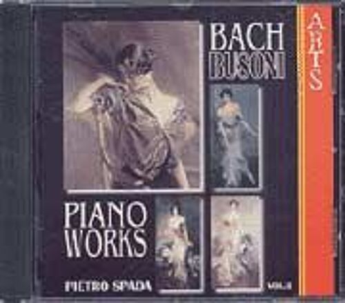 Transcriptions Pour Piano De Bach Vol. 2 : Bwv 565, 532, 10 Préludes & Choral Spada, Piano