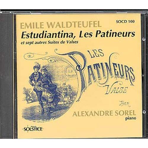 Émile Waldteufel : Estudiantina, Les Patineurs Et Sept Autres Suites De Valses