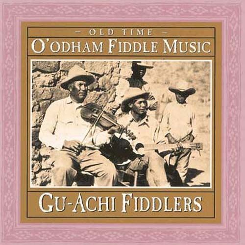 Old Time O'odham Fiddle Music