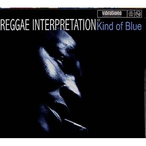 Kinf Of Blue : Reggae Interpretation