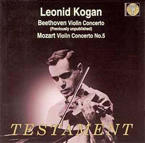 Beethoven : Concerto Pour Violon - Mozart : Concerto Pour Violon No. 5 - Leonad Kogan, Violon