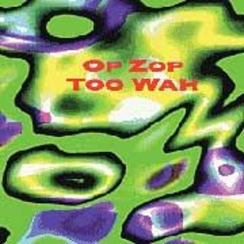Op Zop Too Wah