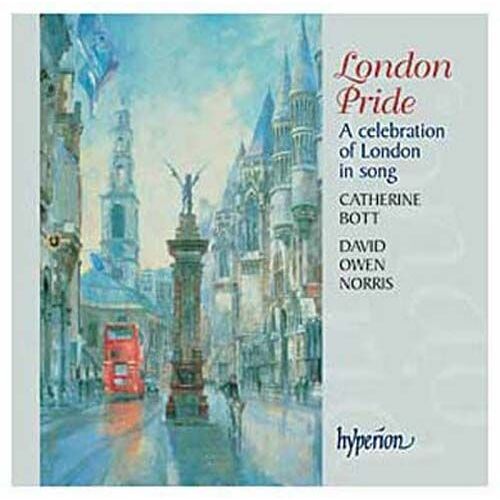 London Pride : A Tour Of London In Songs By Monckton, Dring, Wislon, Walton, Gershwin, Maccoll, Coward, Dove, Sherwin