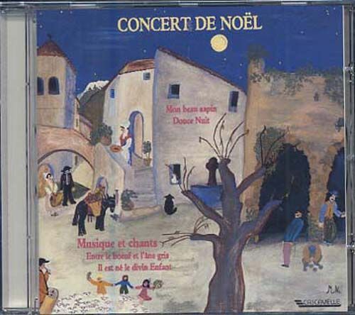 Concert De Noel : Musiques & Chants Artistes & Orch. Divers