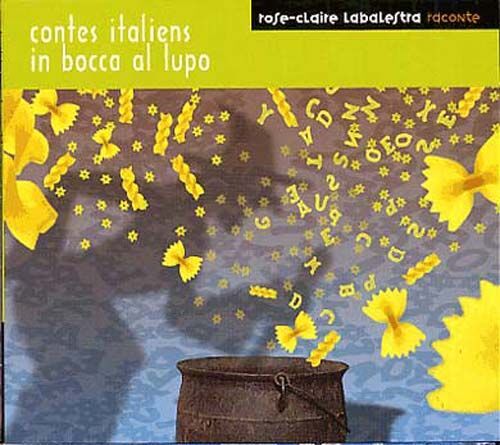 Contes Italiens In Bocca Al Lupo ( À Partir De 7 Ans)