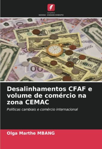 Desalinhamentos Cfaf E Volume De Comércio Na Zona Cemac