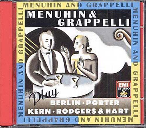 Joue Avec Stephane Grappelli : Berlin, Kern, Porter, Rodgers & Hart Menuhin & Grapppelli, Violons