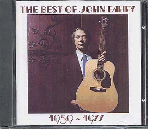 Best Of John Fahey 1957 - 1977, The