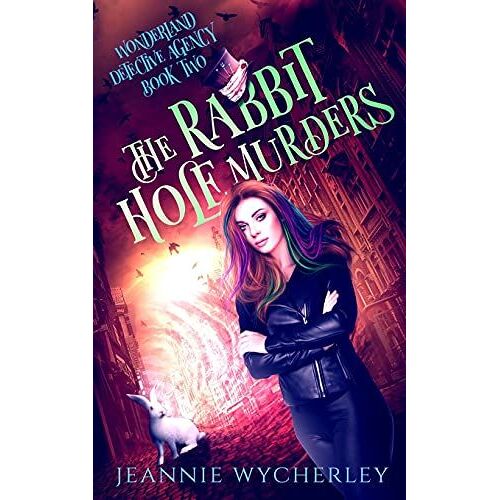 The Rabbit Hole Murders: A Paranormal Cozy Witch Mystery