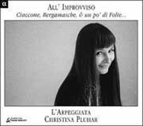 All'improvviso : Ciaccone, Bergamasche E Un Po' Di Folie