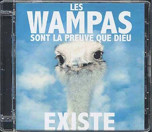 Les Wampas Sont La Preuve Que Dieu Existe