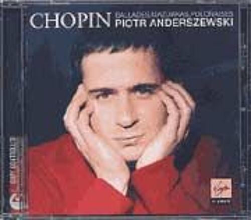 Mazurkas Opus 59 Nos 1 À 3, Opus 63 Nos 1 À 3, Opus 68 No 4, Ballades No 3 Opus 47 Et No 4 Opus 52, Polonaises No 5 Opus 44 Et No 6 Opus 53