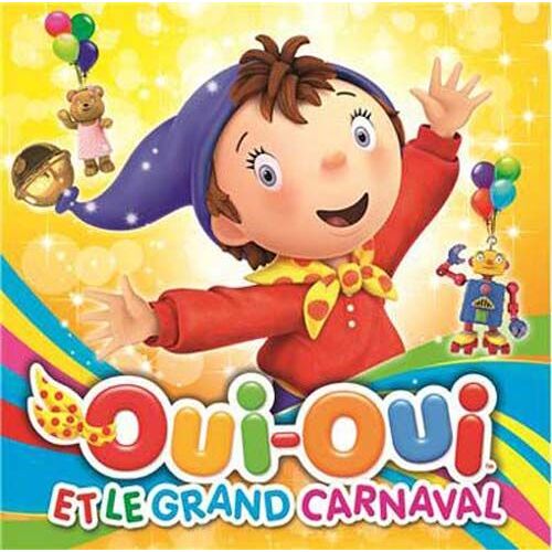 Oui-Oui Et Le Grand Carnaval