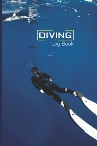 Diving Log Book: Dive Log Book Journal, Scuba Diving Logbook For Men, Gifts For Divers - 6 X 9 Inches, 110 Pages