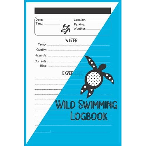 Wild Swimming Logbook: Wild Swim Journal For Cold Water Swimmer And Countryside Swimmers, Open Water Swimming Log Book, Swimming In Nature Log Books, 6 X 9 Inch