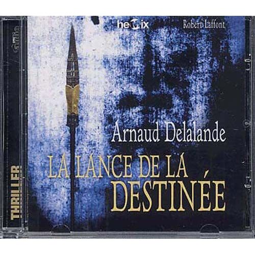 La Lance De La Destinee