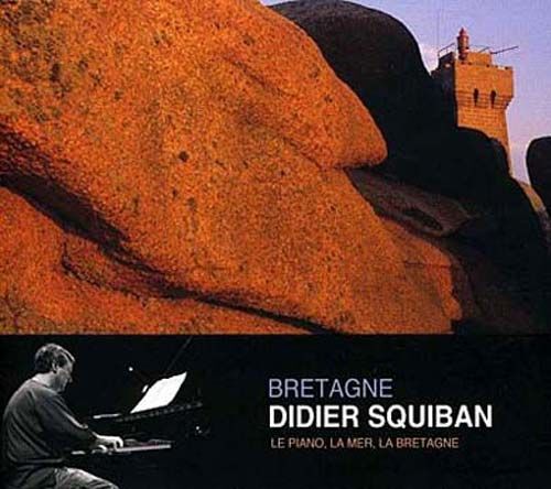 Bretagne : Le Piano, La Mer, La Bretagne