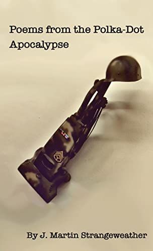 Poems From The Polka-Dot Apocalypse