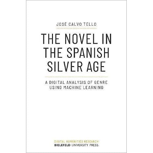 The Novel In The Spanish Silver Age