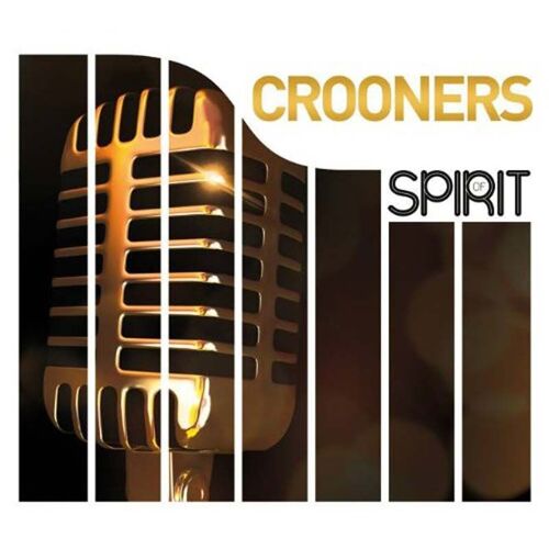 Spirit Of Crooners