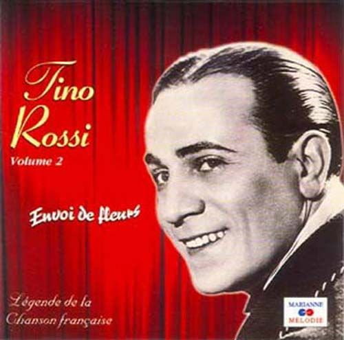 Tino Rossi Vol. 2 : Envoi De Fleurs