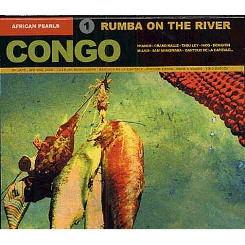 Congo Rumba On The River Vol.1 : 1954-67