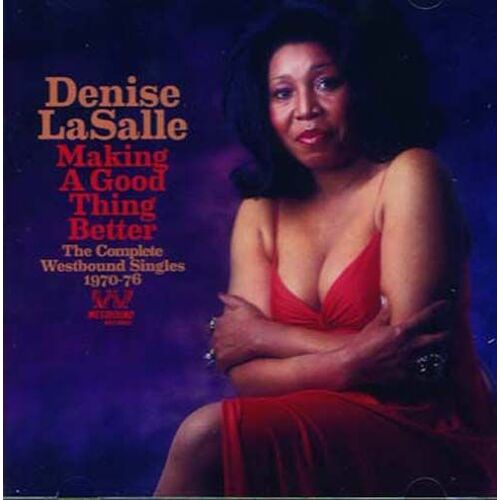 Making A Good Thing Better - The Complete Westbound Singles 1970-1976